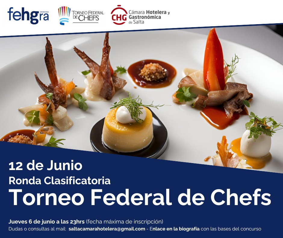 RONDA CLASIFICATORIA PARA TORNEO FEDERAL DE CHEF 2024/ SEMANA GASTRONOMICA SALTA