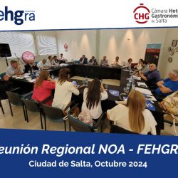 REUNION REGIONAL NOA FEHGRA EN SALTA